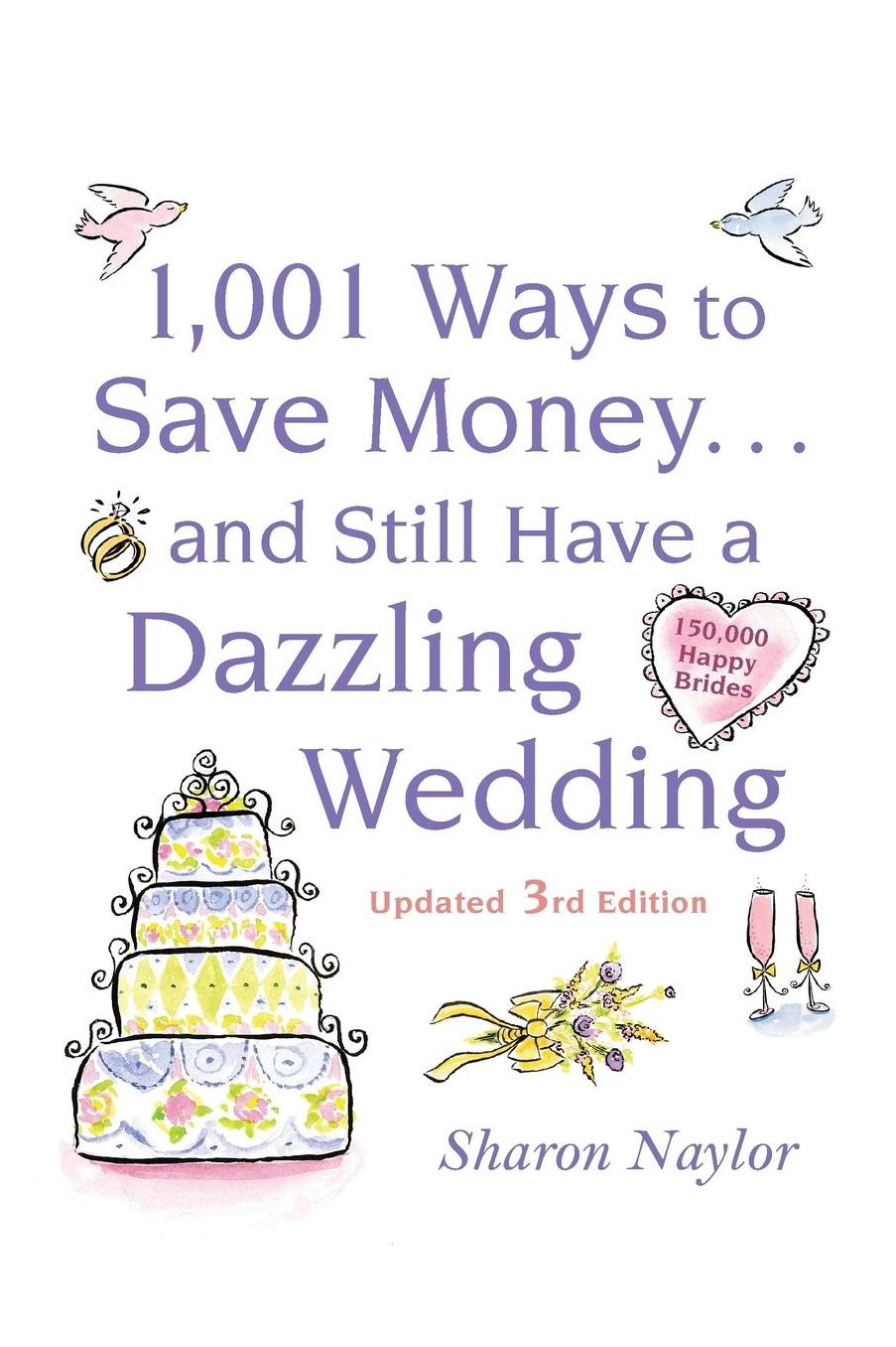1001 Ways to Save Money ... and Still Have a Dazzling Wedding