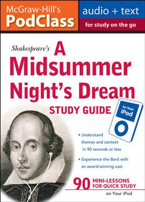 McGraw-Hill's PodClass A Midsummer Night's Dream Study Guide (MP3 Disk)