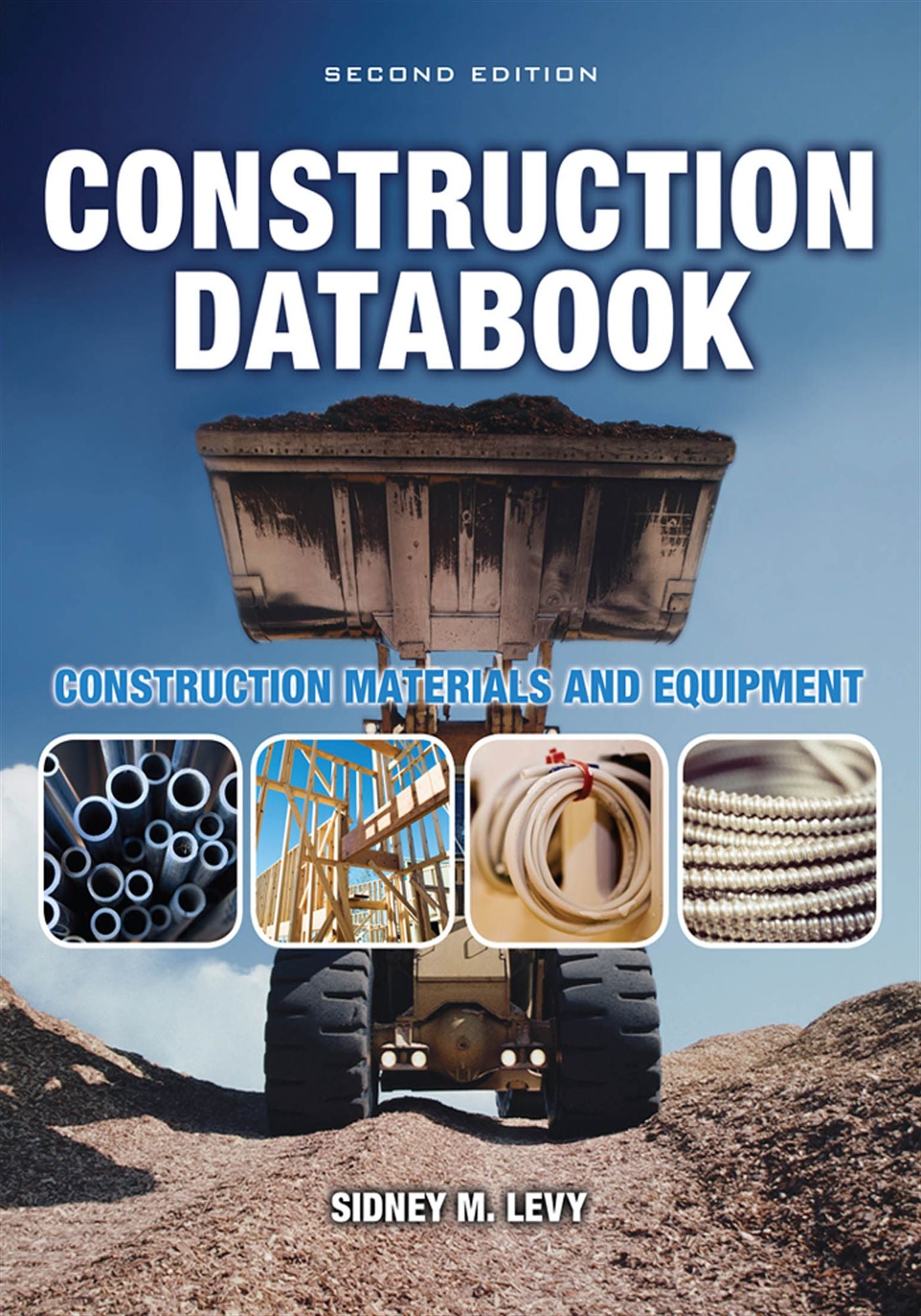 Construction Databook: Construction Materials and Equipment: Construction Materials and Equipment
