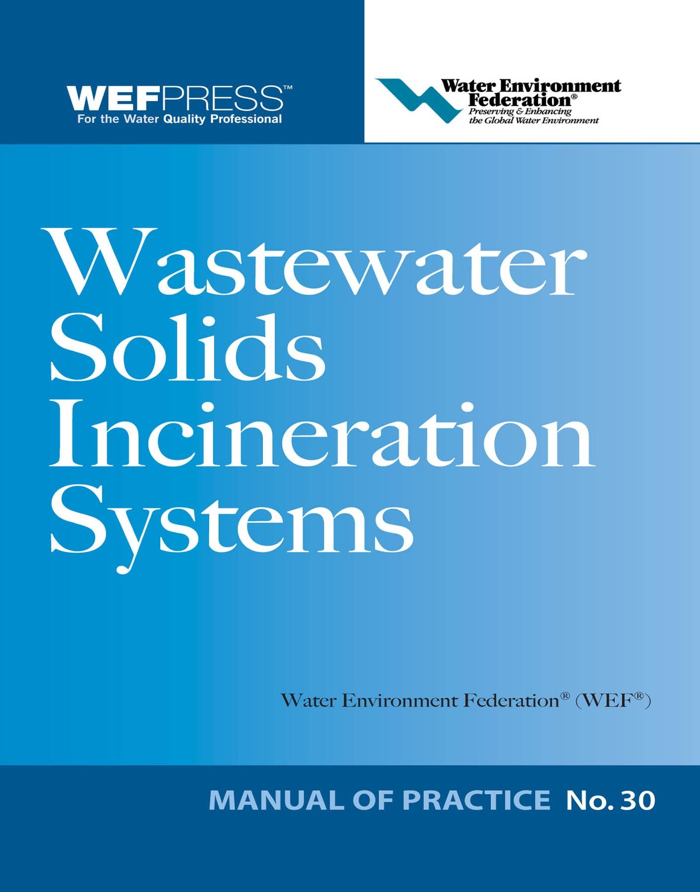 Wastewater Solids Incineration Systems MOP 30