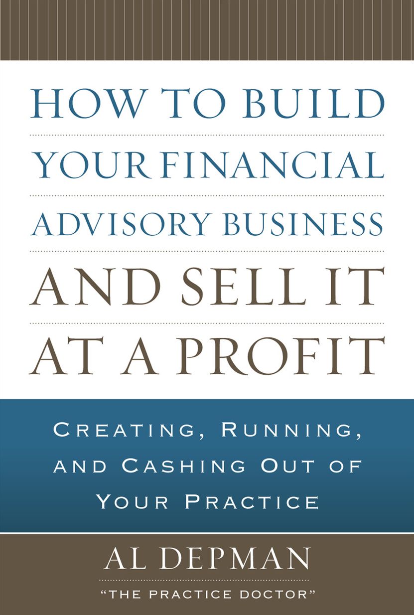 How to Build Your Financial Advisory Business and Sell It at a Profit