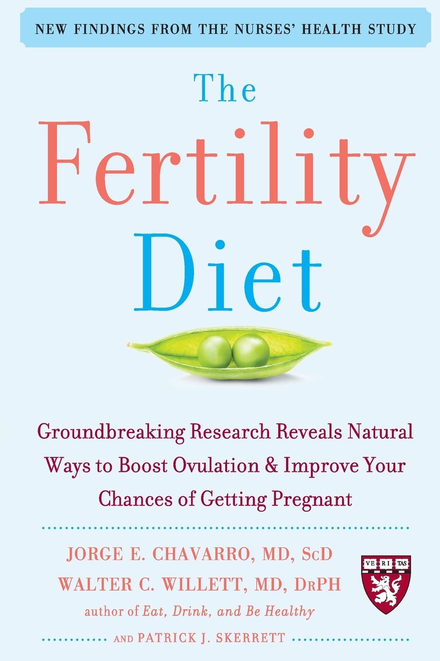 The Fertility Diet: Groundbreaking Research Reveals Natural Ways to Boost Ovulation and Improve Your Chances of Getting Pregnant