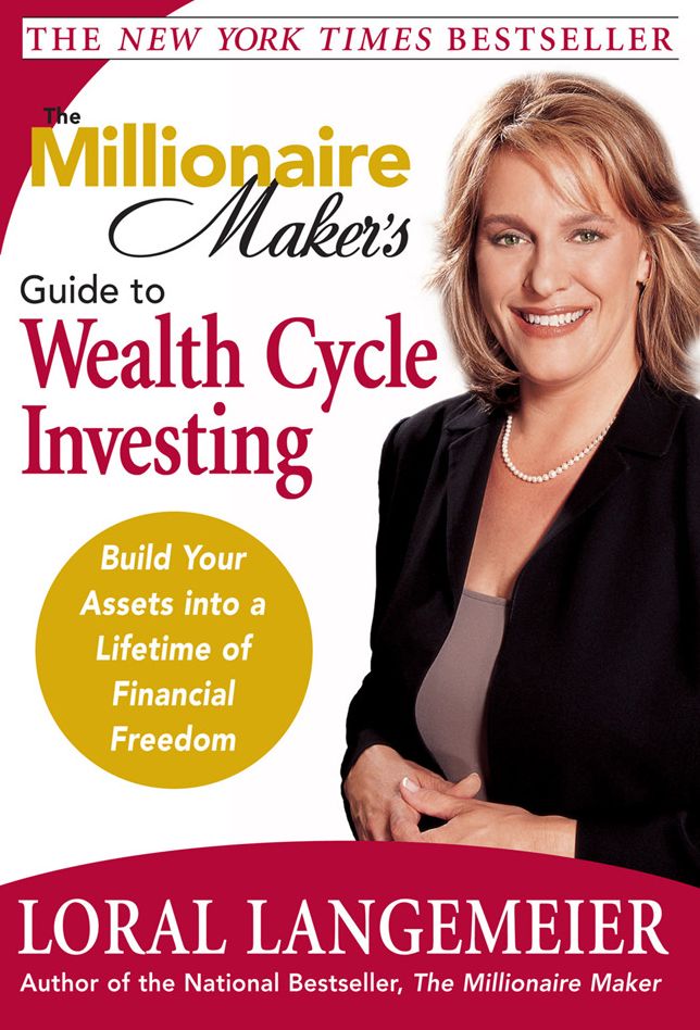 The Millionaire Maker's Guide to Wealth Cycle Investing
