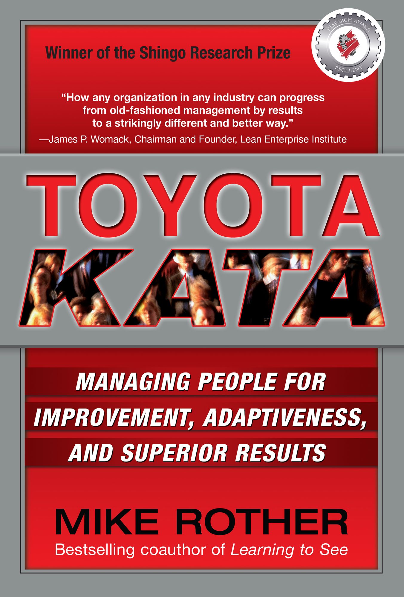 Toyota Kata: Managing People for Improvement, Adaptiveness and Superior Results