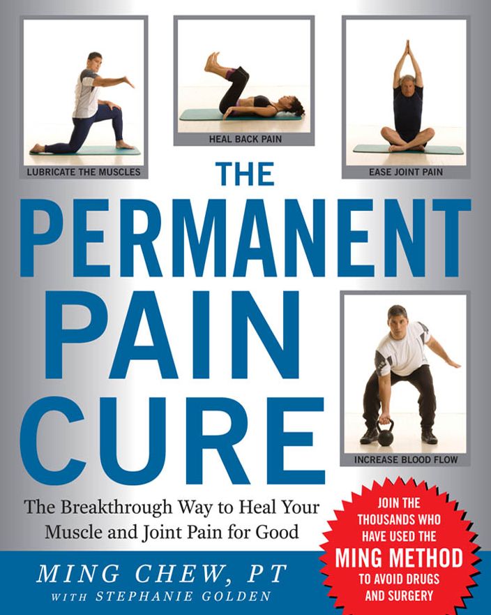 The Permanent Pain Cure: The Breakthrough Way to Heal Your Muscle and Joint Pain for Good (PB)