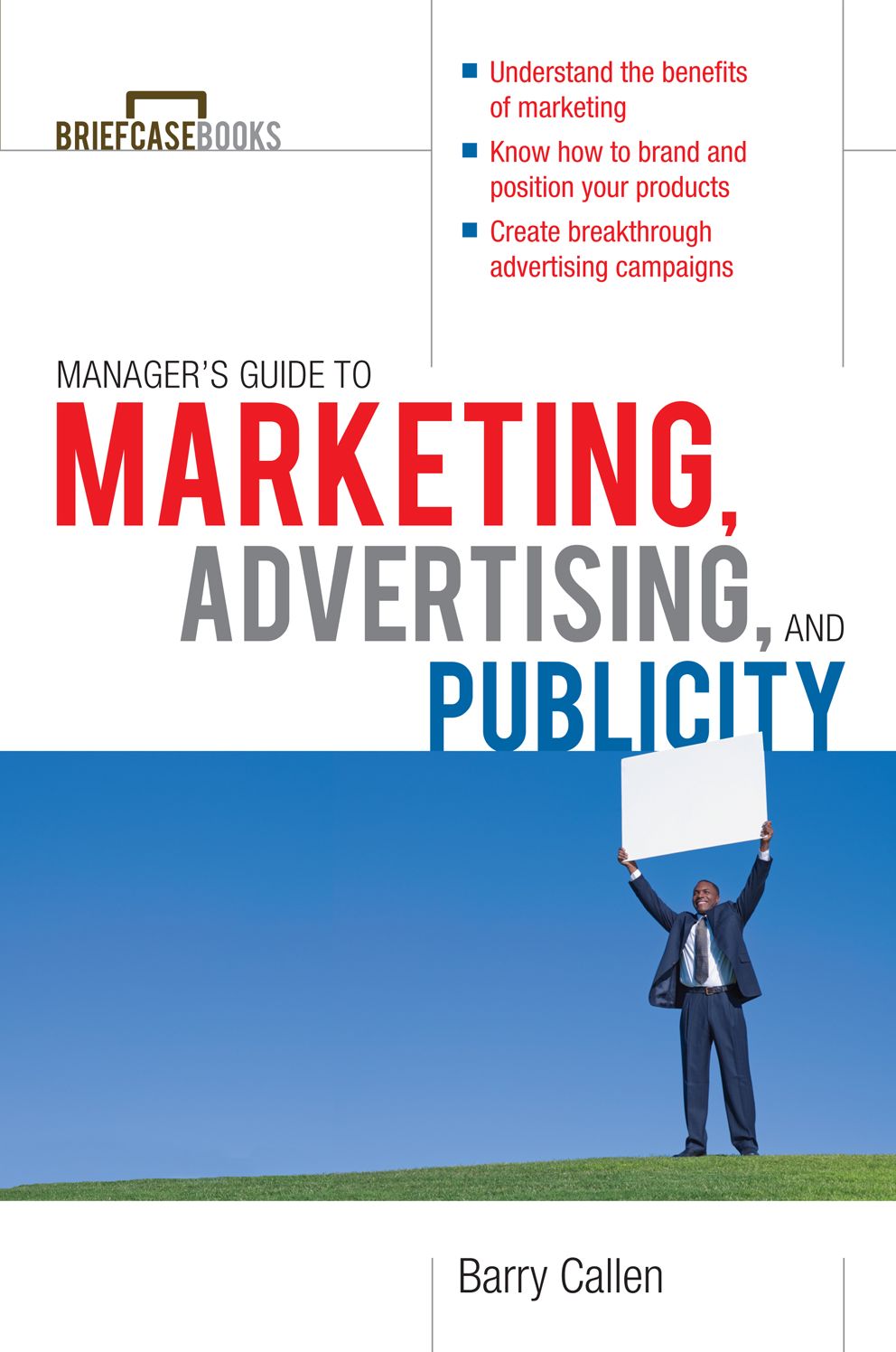 Managers Guide to Marketing, Advertising, and Publicity