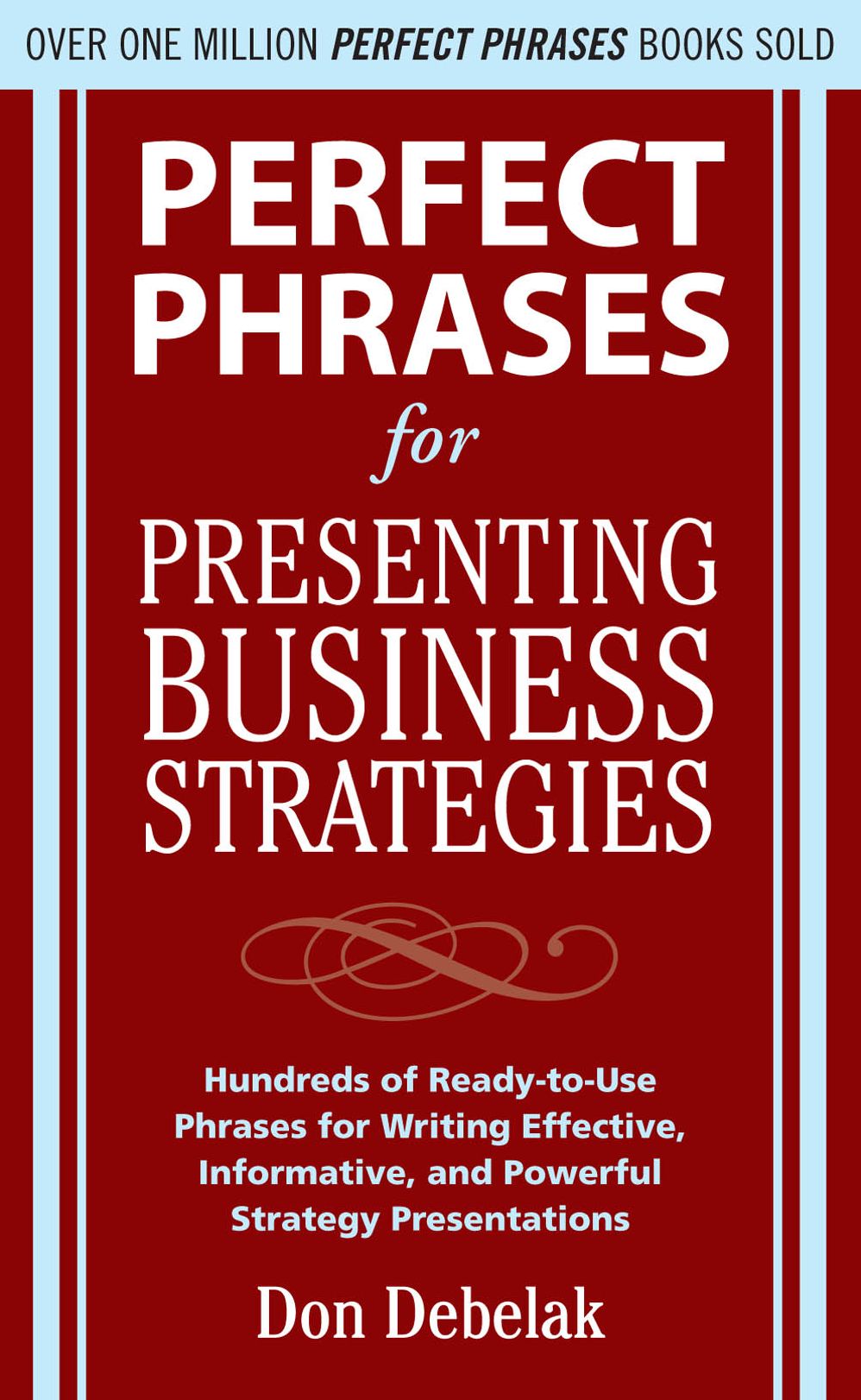 Perfect Phrases for Presenting Business Strategies