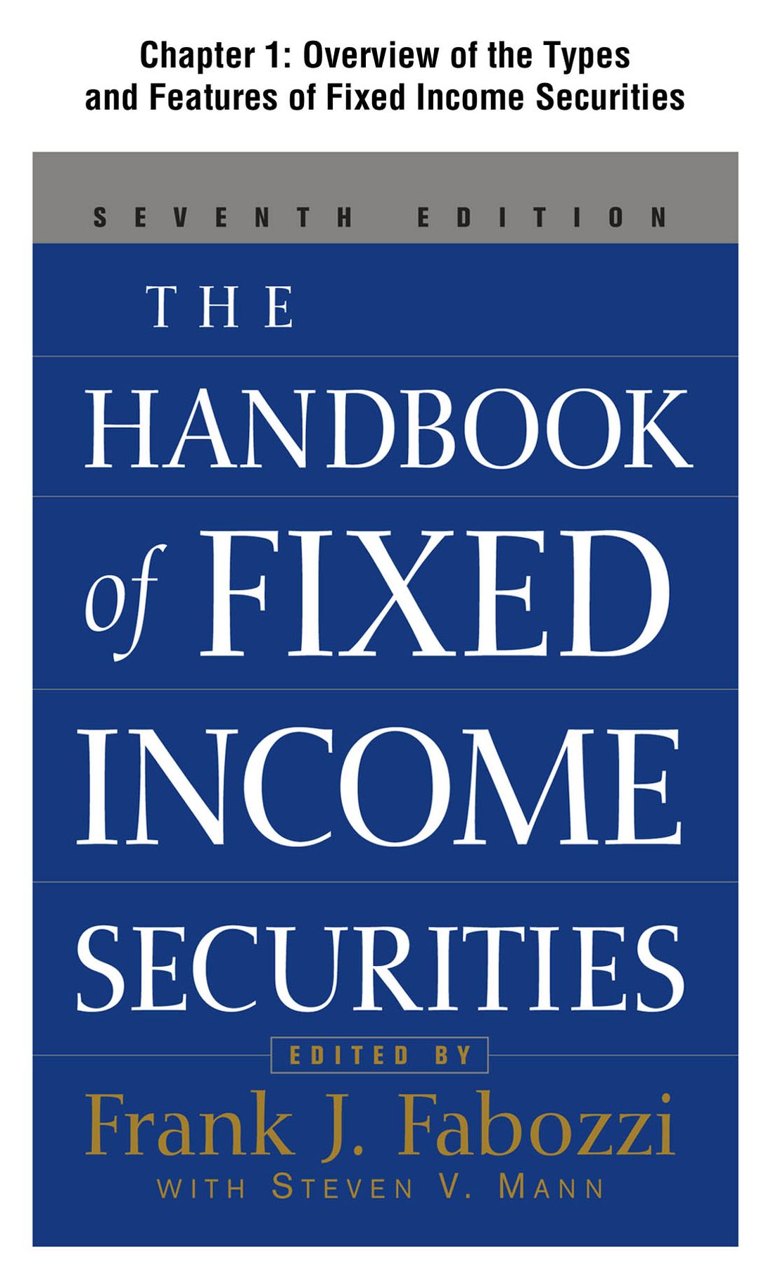 The Handbook of Fixed Income Securities, Chapter 1 - Overview of the Types and Features of Fixed Income Securities