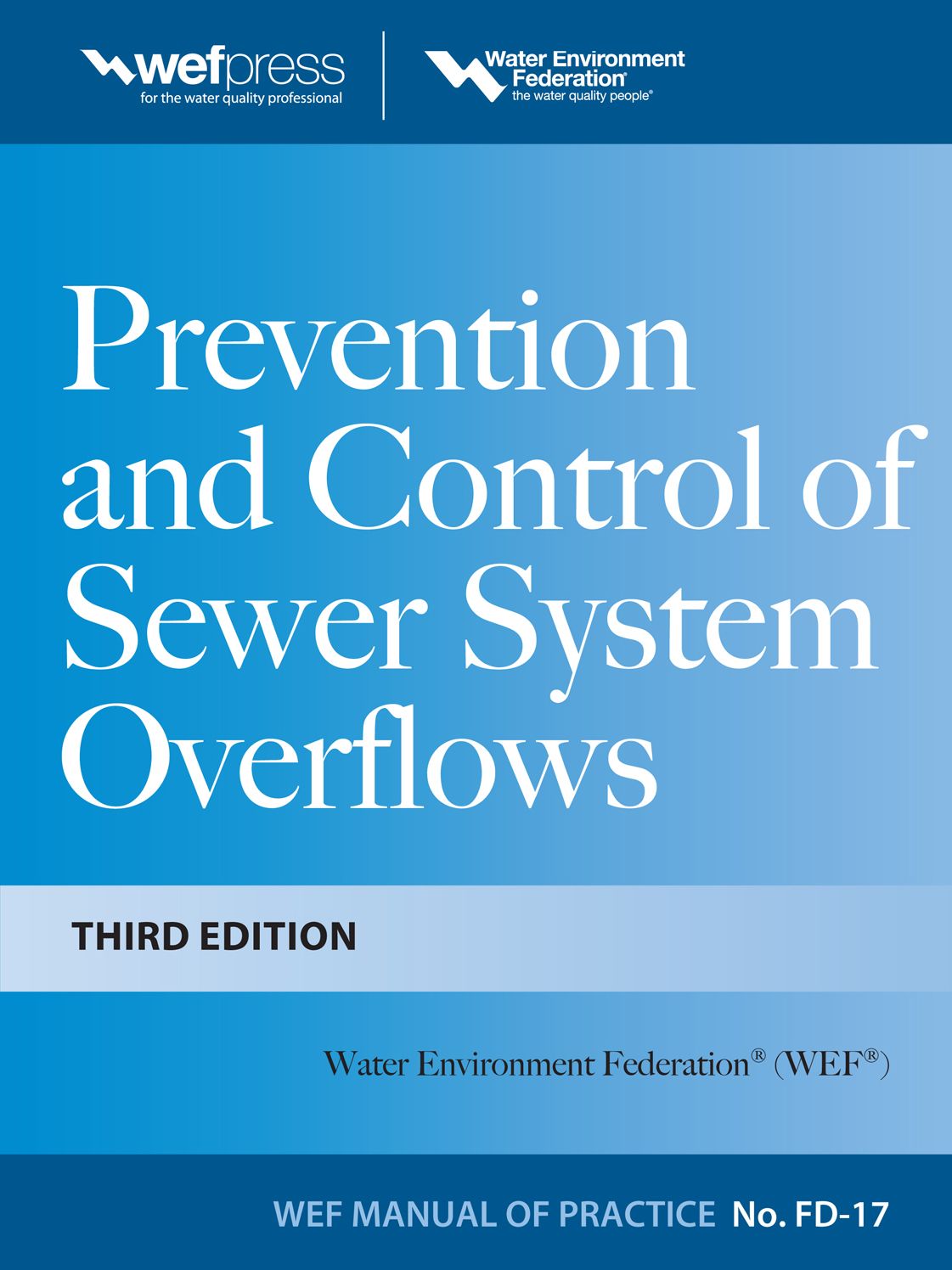 Prevention and Control of Sewer System Overflows, 3e - MOP FD-17
