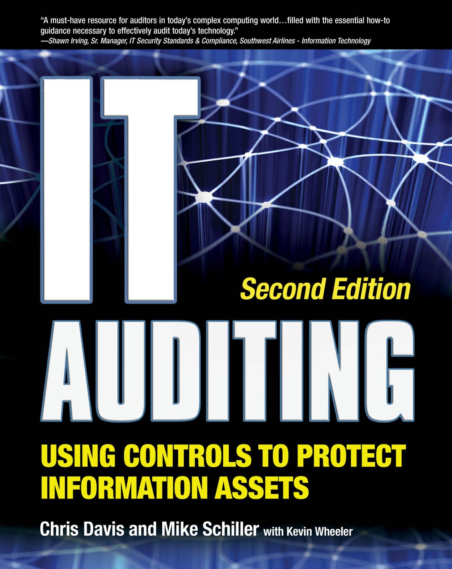 IT Auditing Using Controls to Protect Information Assets, 2nd Edition