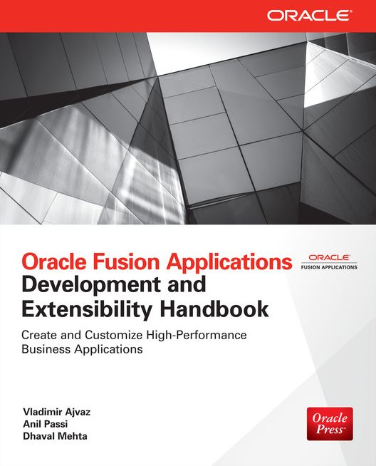 Oracle Fusion Applications Development and Extensibility Handbook