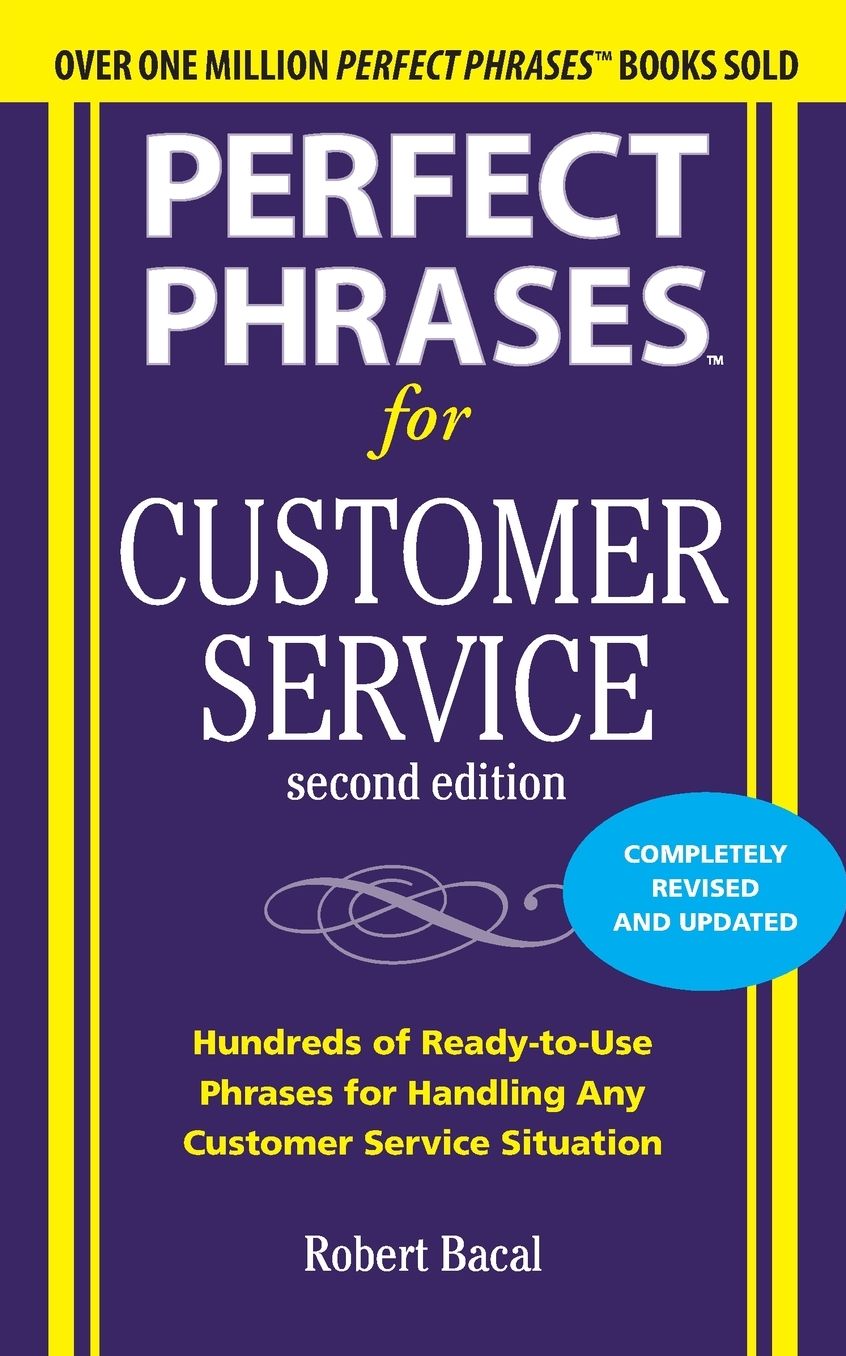 Perfect Phrases for Customer Service