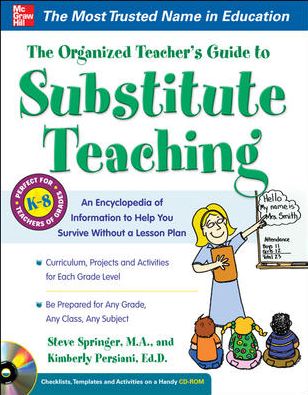 The Organized Teacher's Guide to Substitute Teaching with CD-ROM