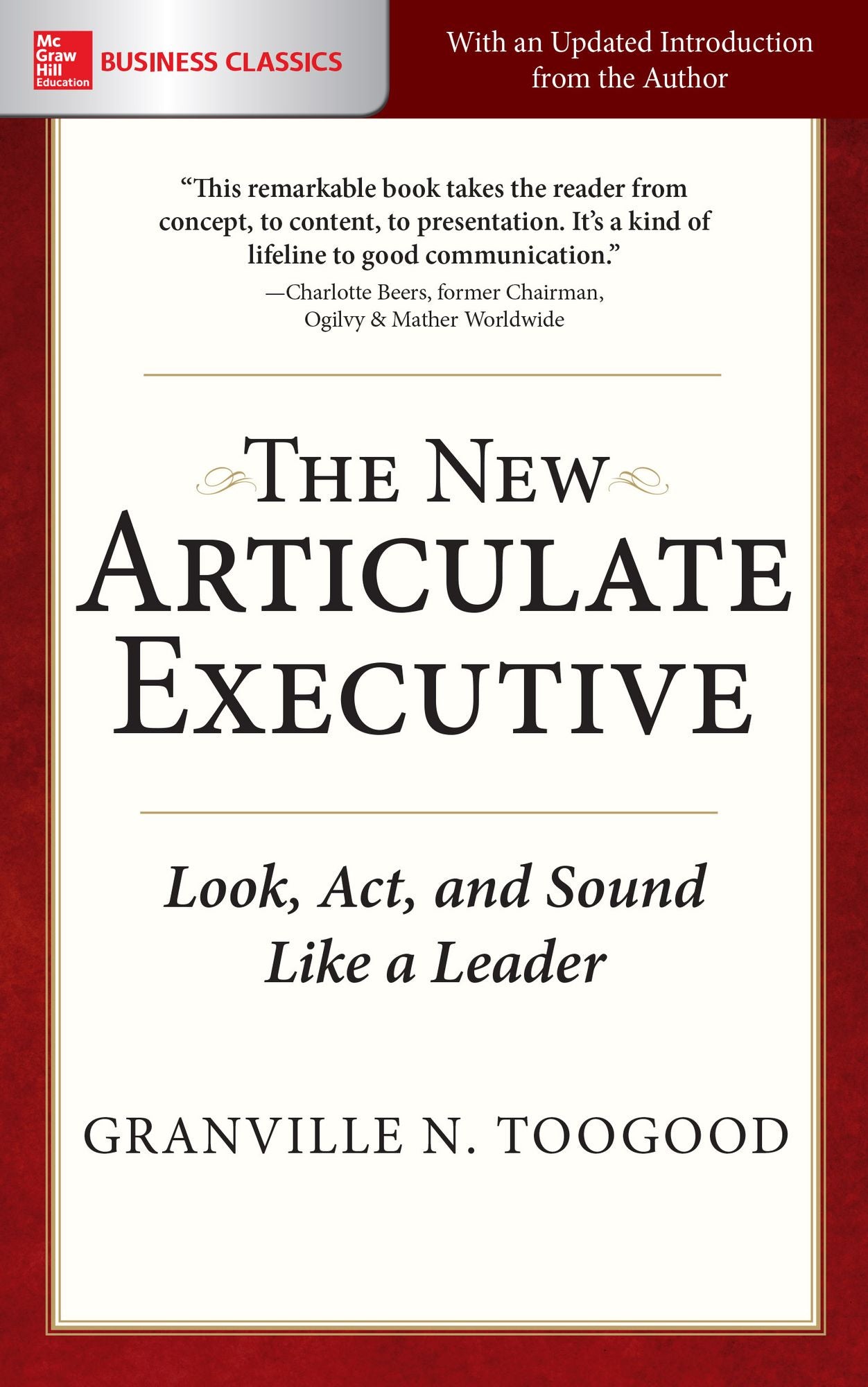 The New Articulate Executive: Look, Act and Sound Like a Leader