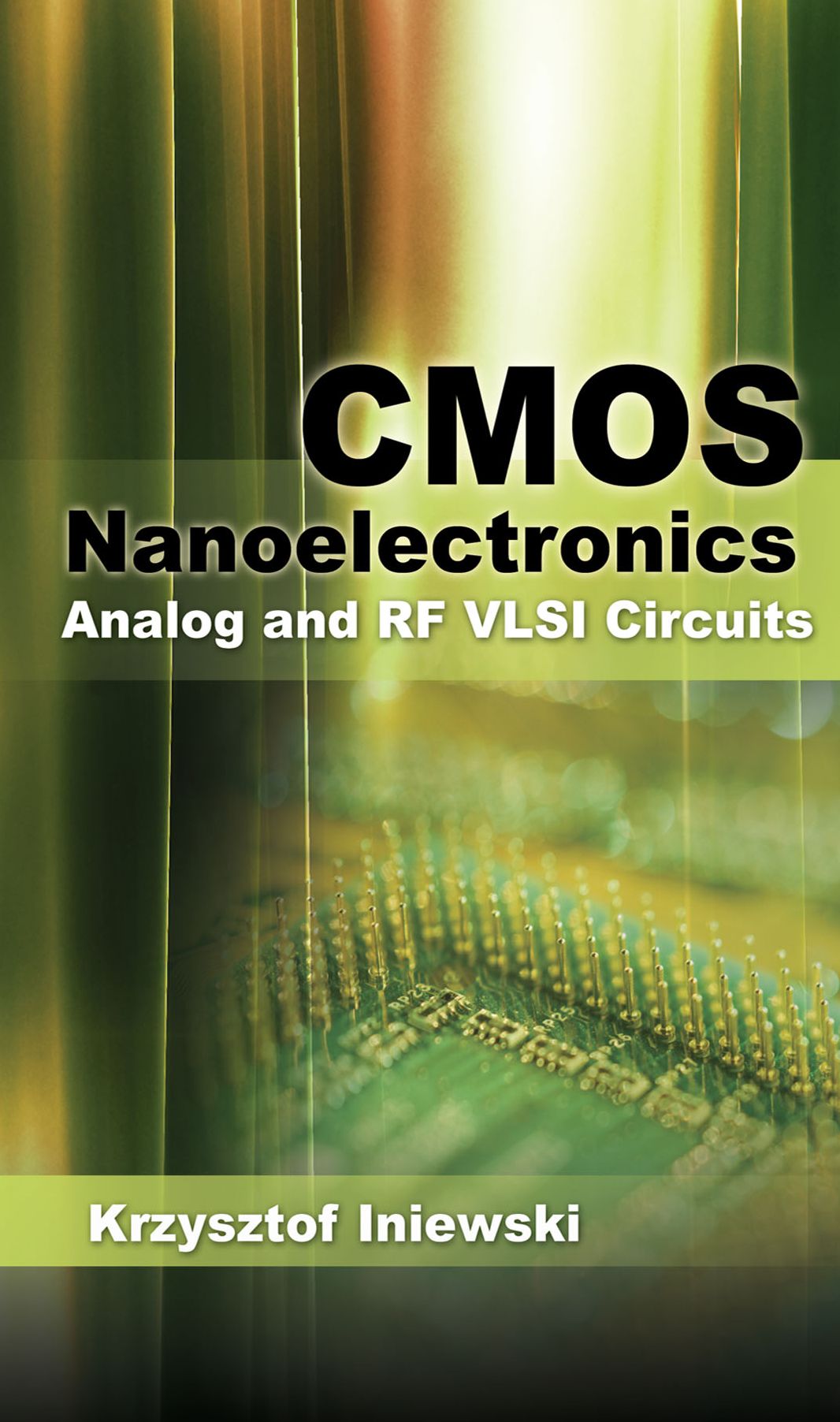 CMOS Nanoelectronics: Analog and RF VLSI Circuits