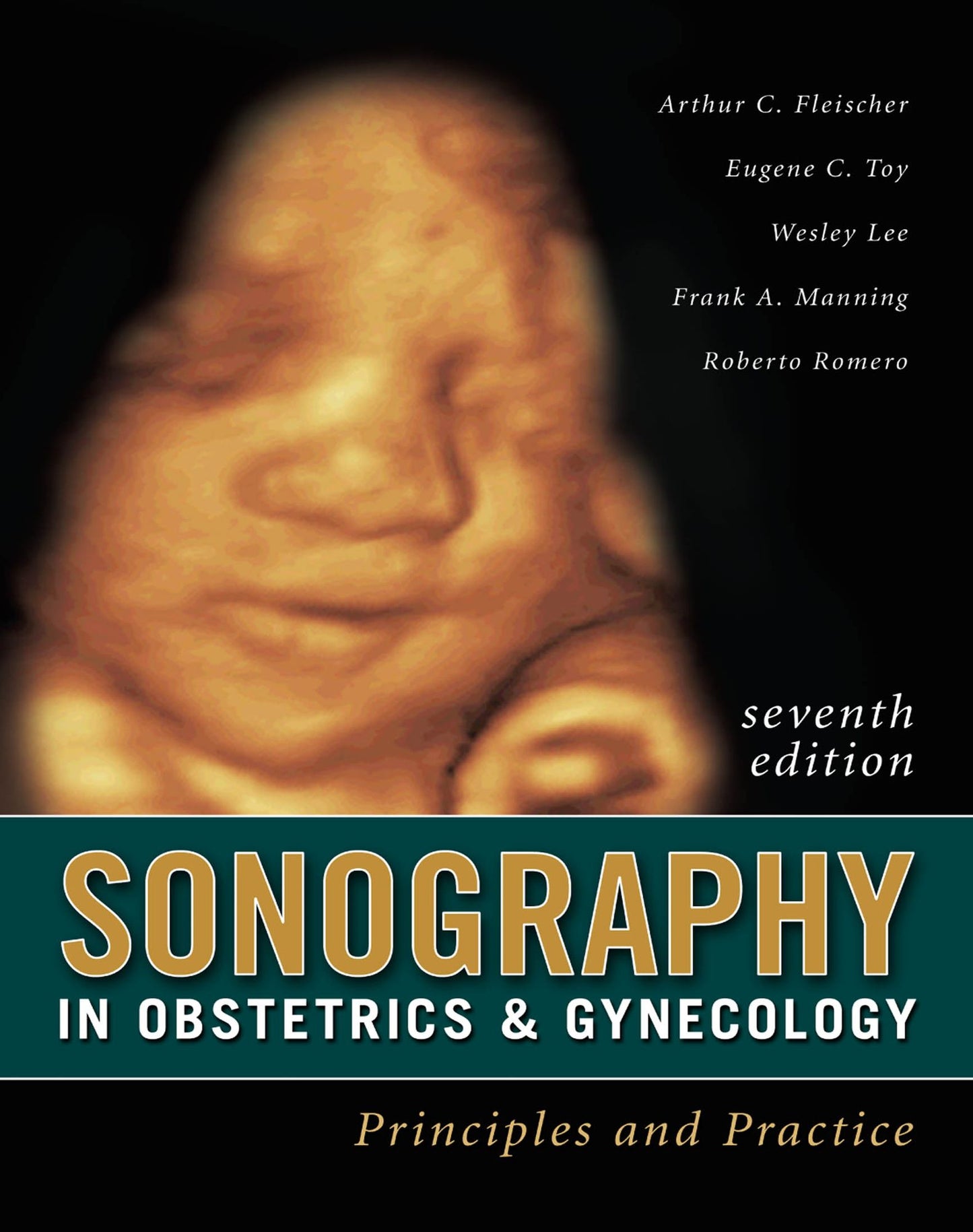 Sonography in Obstetrics & Gynecology: Principles and Practice, Seventh Edition: Principles and Practice