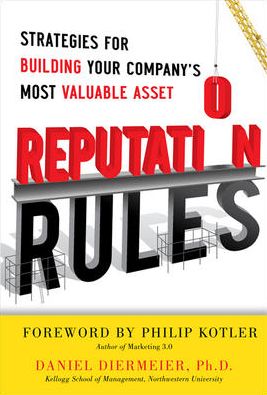 Reputation Rules: Strategies for Building Your Company's Most valuable Asset