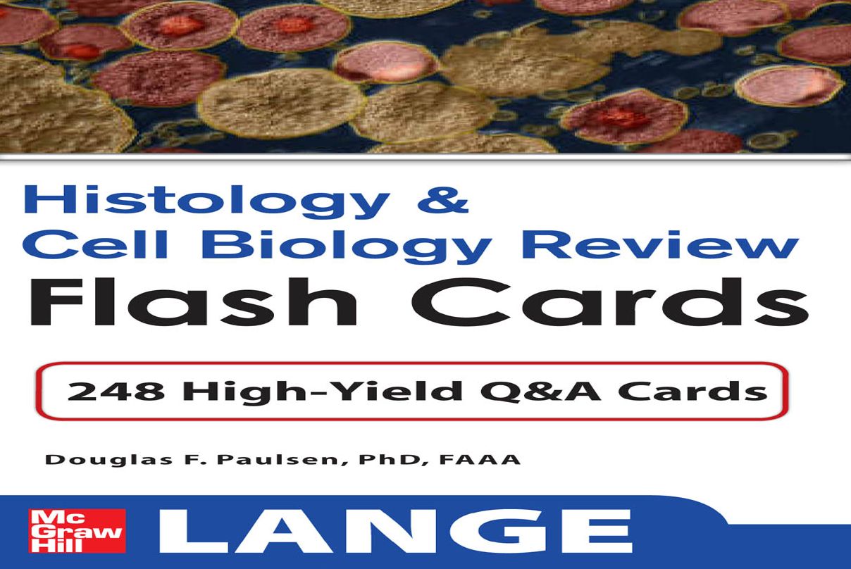 Histology and Cell Biology Review Flash Cards