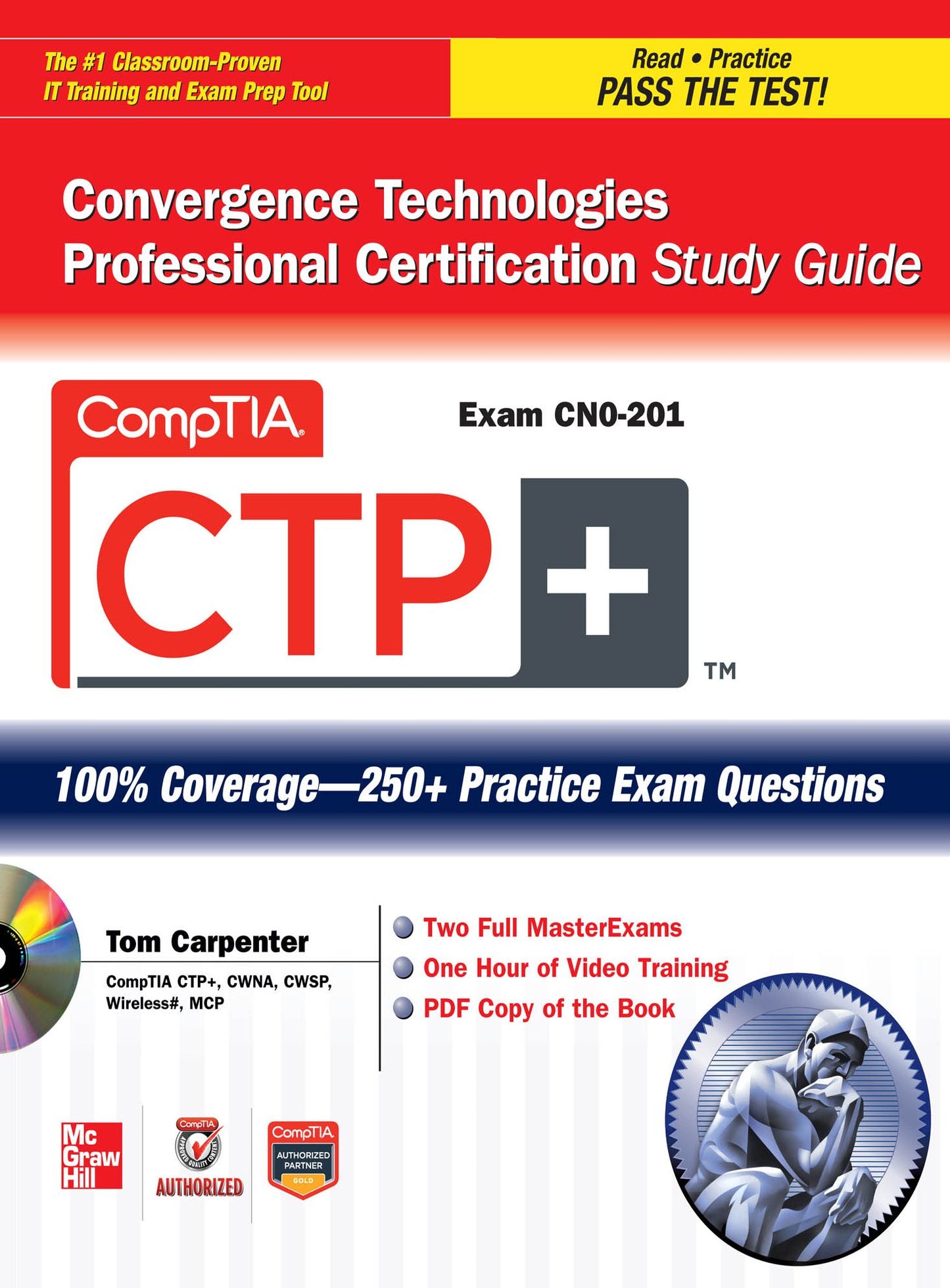 CompTIA CTP+ Convergence Technologies Professional Certification Study Guide (Exam CN0-201)