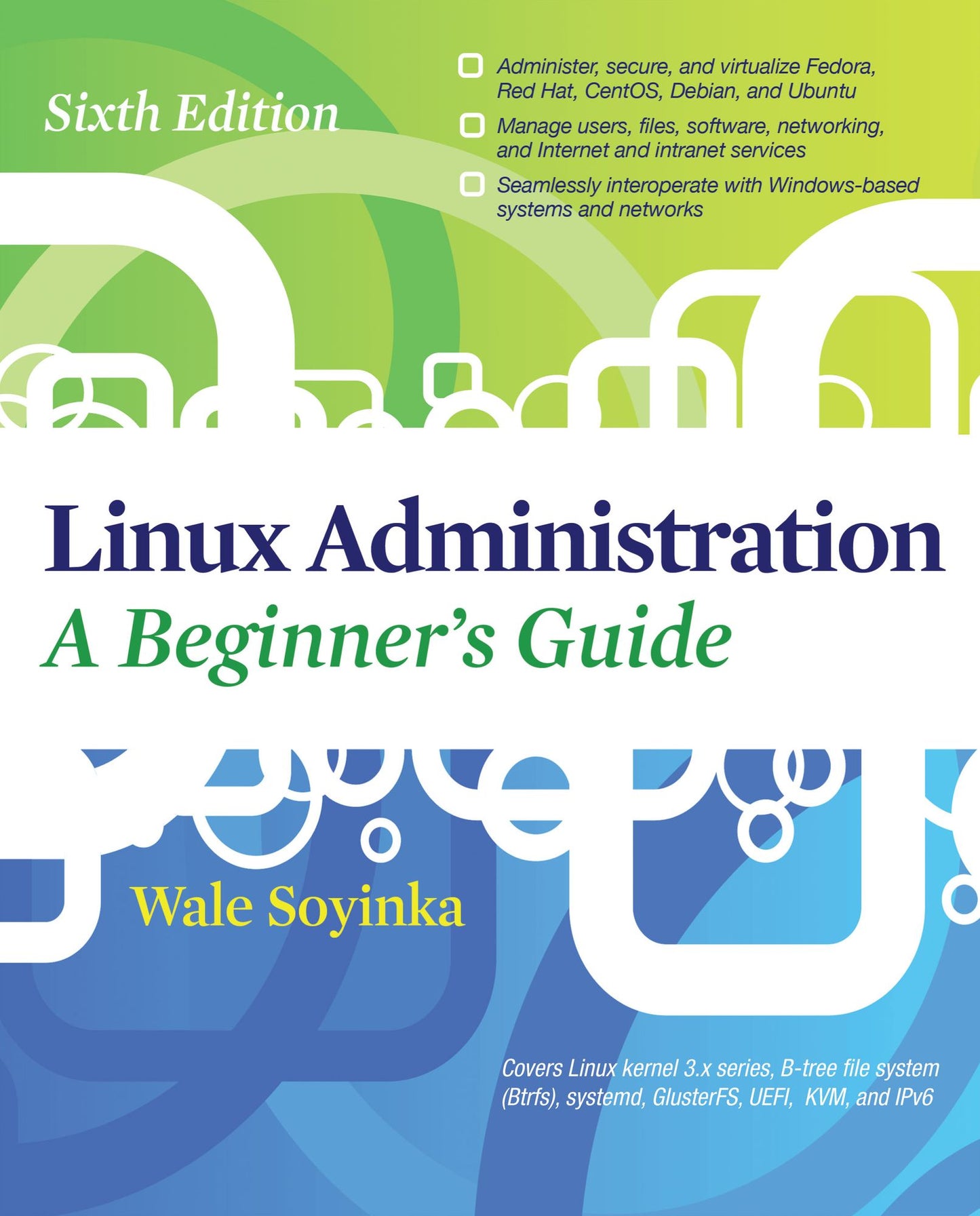 Linux Administration: A Beginners Guide, Sixth Edition