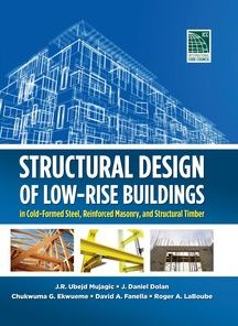 Structural Design of Low-Rise Buildings in Cold-Formed Steel, Reinforced Masonry, and Structural Timber