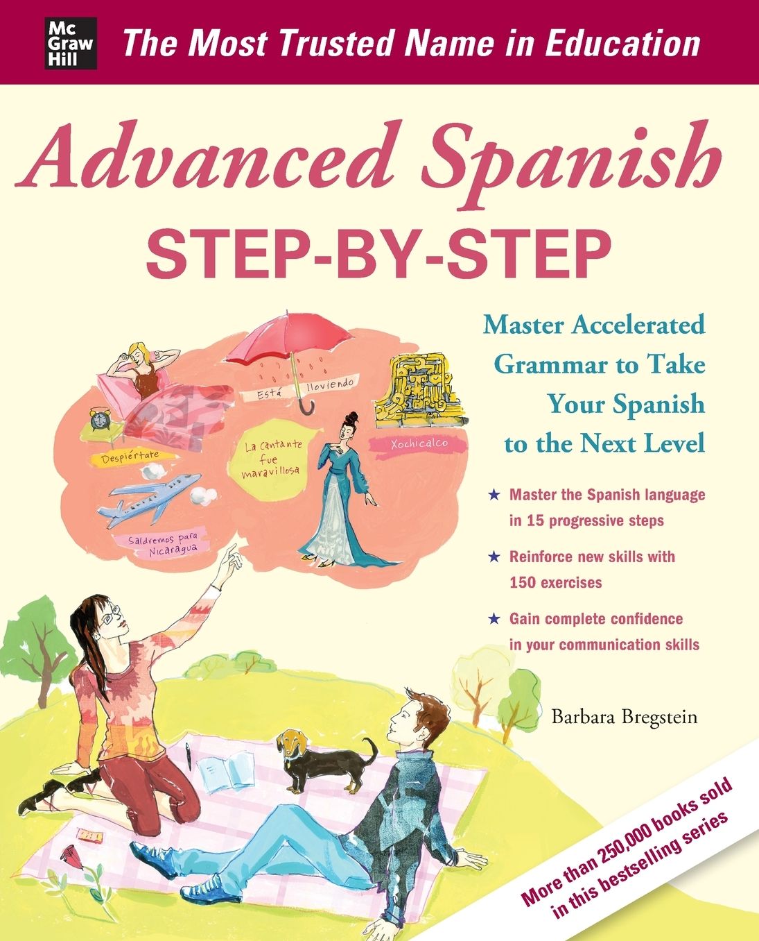 Advanced Spanish Step-by-Step: Master Accelerated Grammar to Take Your Spanish to the Next Level