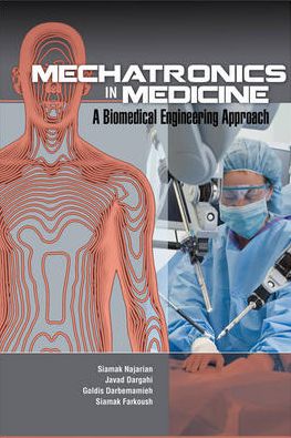 Mechatronics in Medicine A Biomedical Engineering Approach