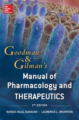 Goodman and Gilman Manual of Pharmacology and Therapeutics, Second Edition