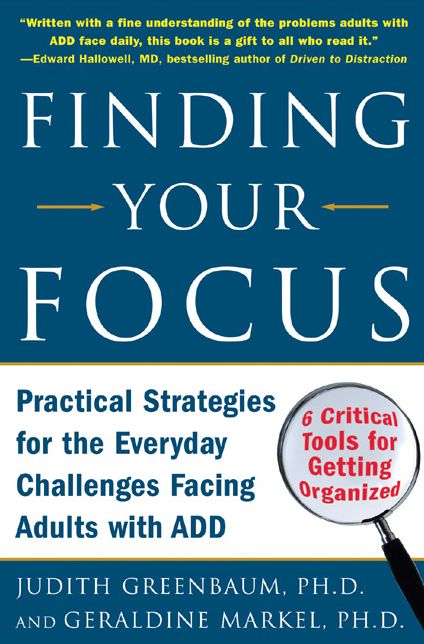 Finding Your Focus: Practical strategies for the everyday challenges facing adults with ADD