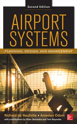 Airport Systems, Second Edition: Planning, Design and Management
