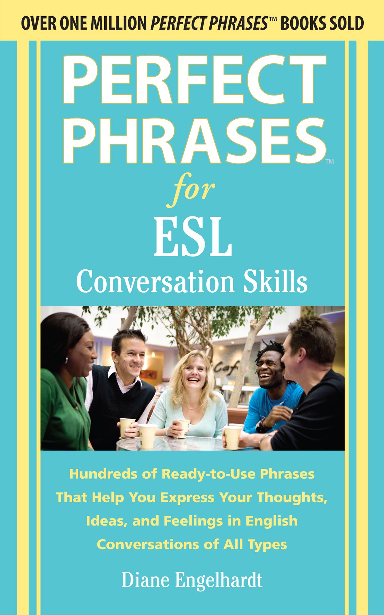 Perfect Phrases for ESL Conversation Skills: With 2,100 Phrases