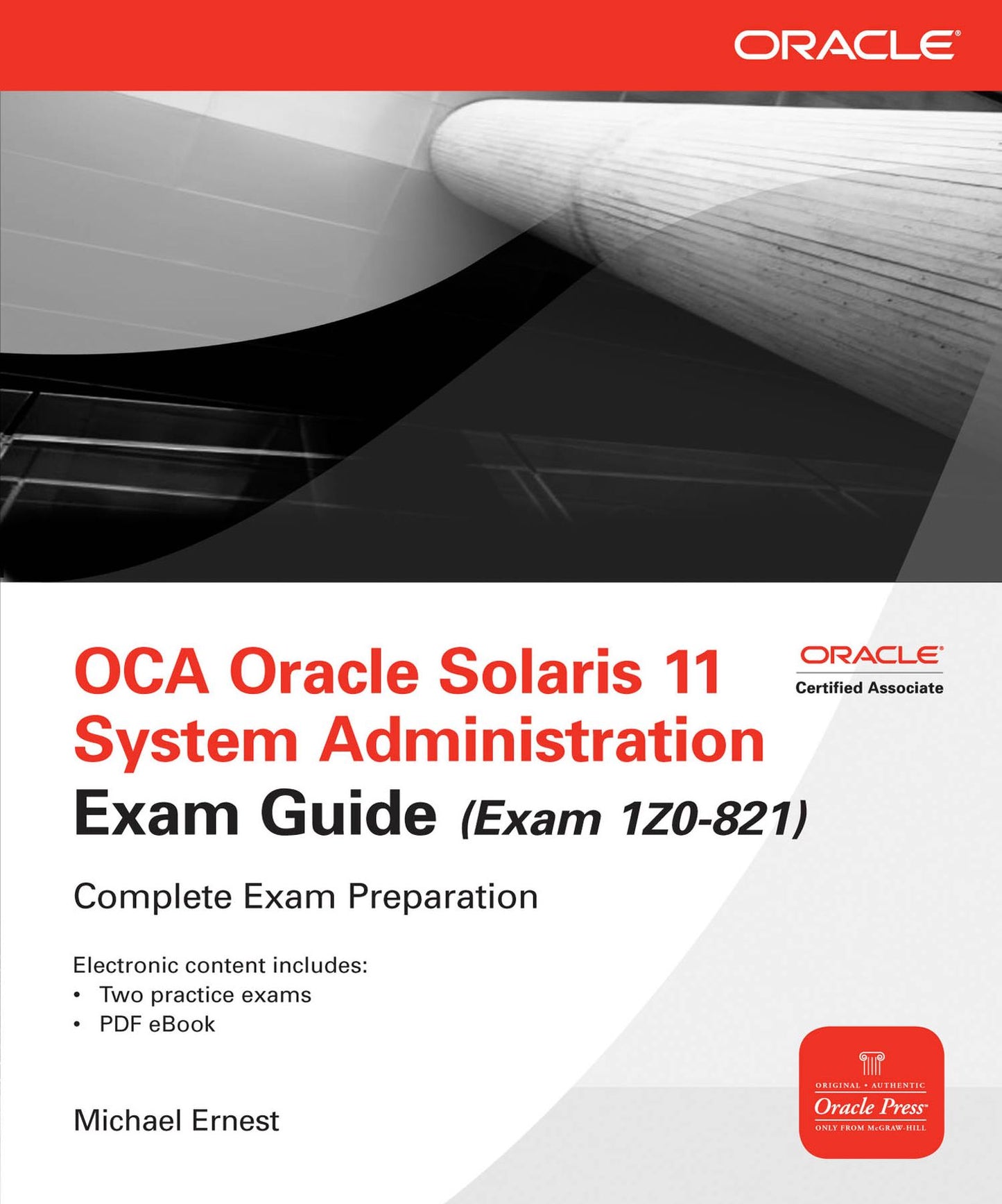OCA Oracle Solaris 11 System Administration Exam Guide (Exam 1Z0-821)
