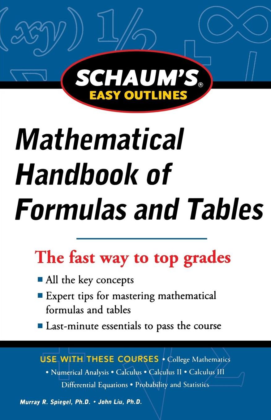 Schaum's Easy Outline of Mathematical Handbook of Formulas and Tables, Revised Edition