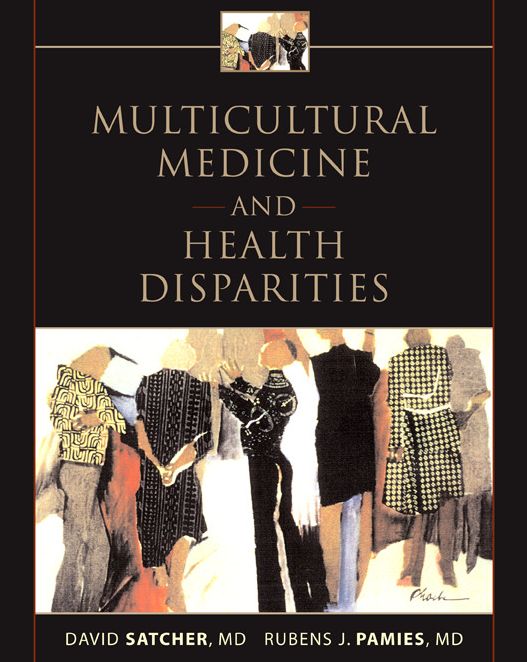 Multicultural Medicine and Health Disparities