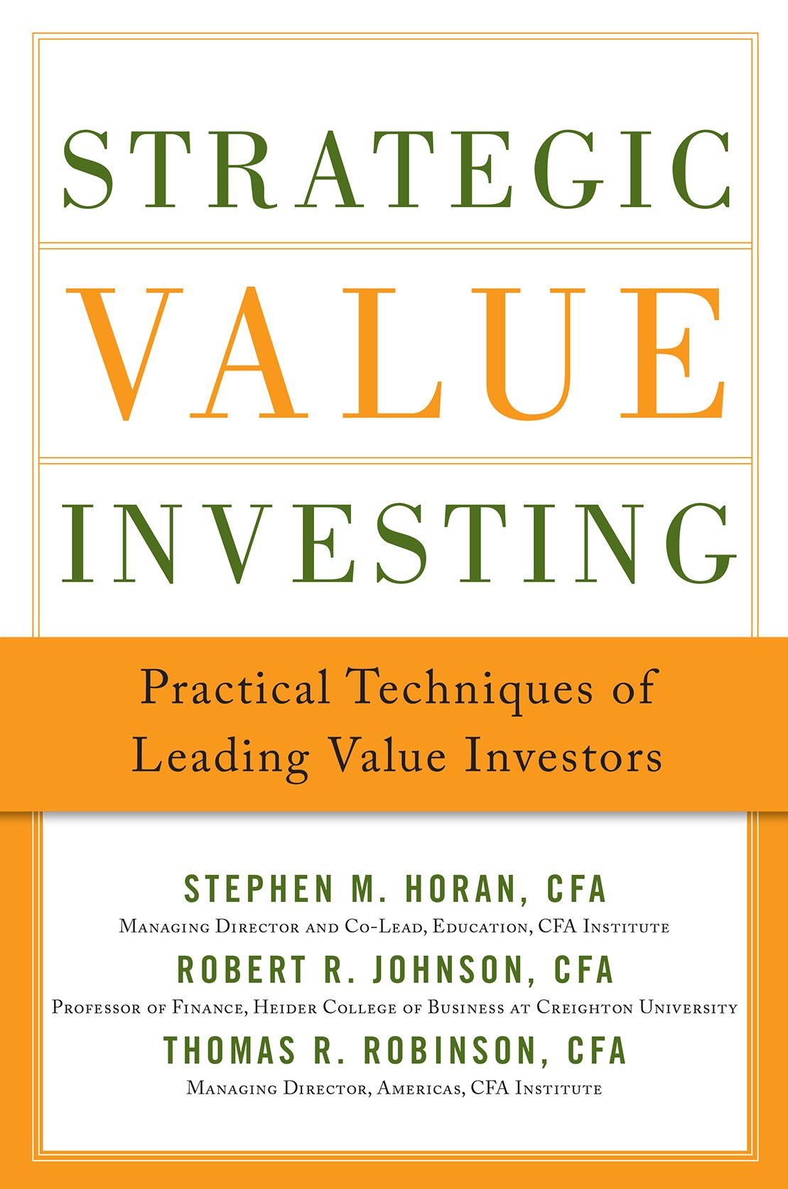 Strategic Value Investing: Practical Techniques of Leading Value Investors
