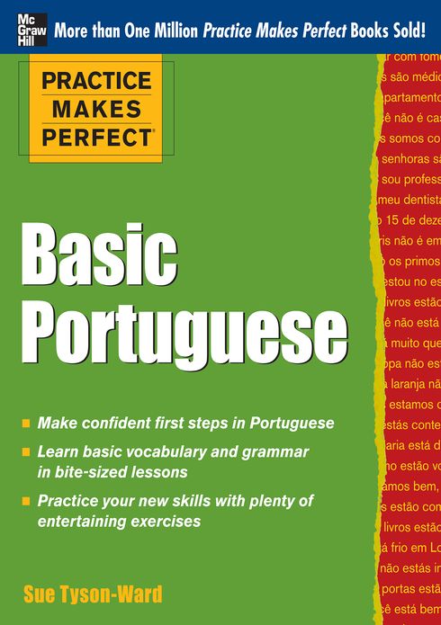 Practice Makes Perfect Basic Portuguese: With 190 Exercises