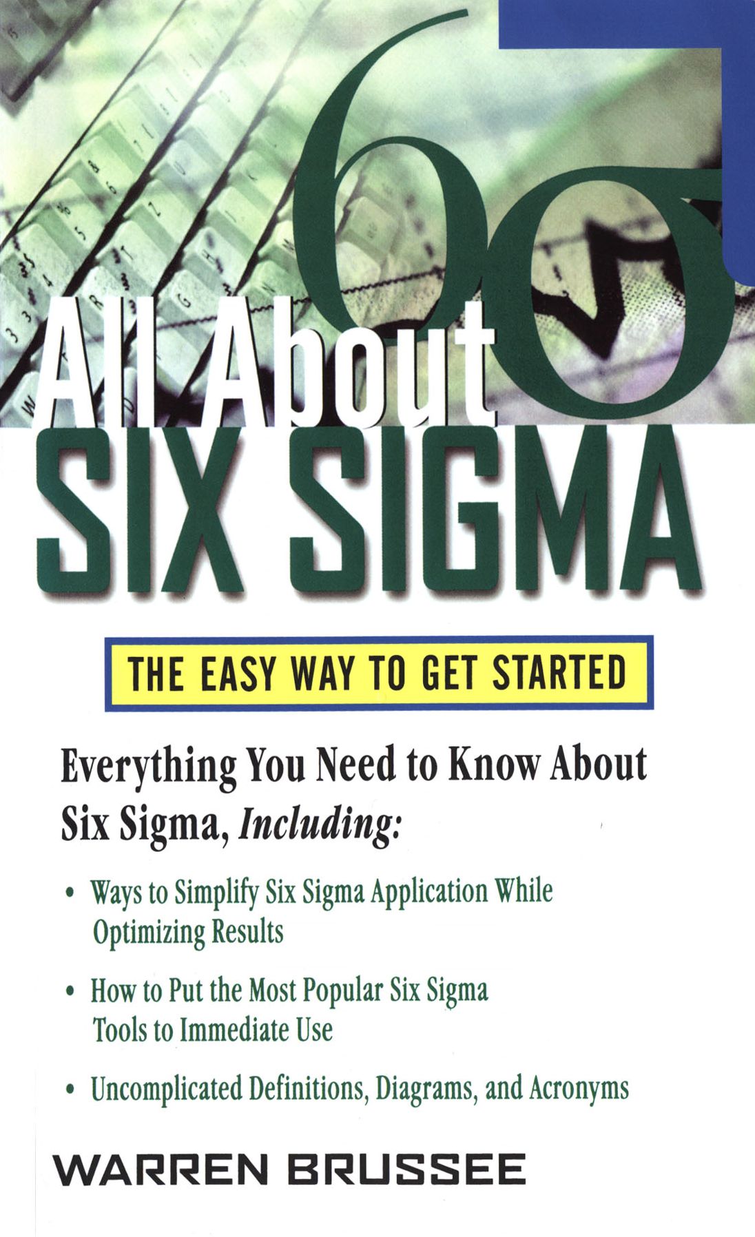All About Six Sigma: The Easy Way to Get Started