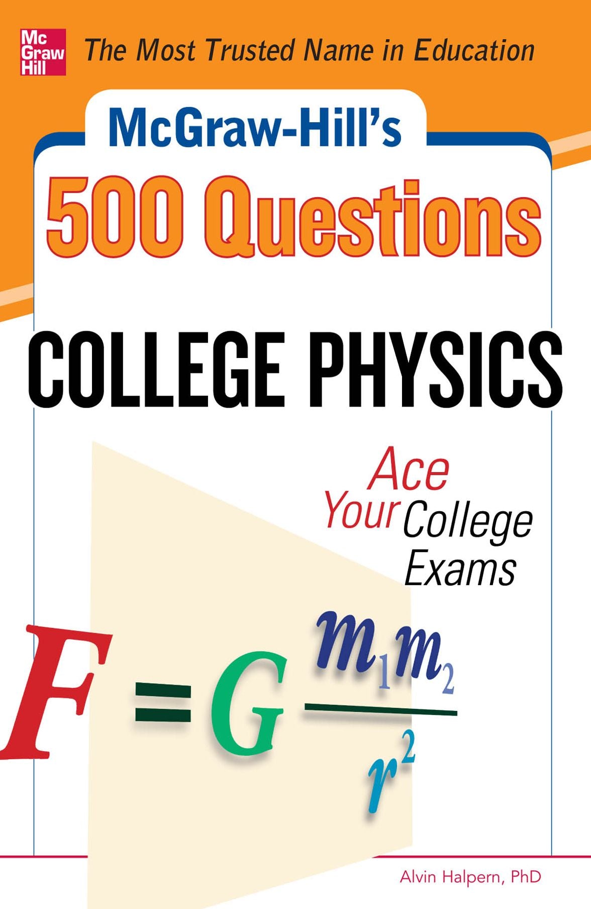 McGraw-Hill's 500 College Physics Questions: Ace Your College Exams