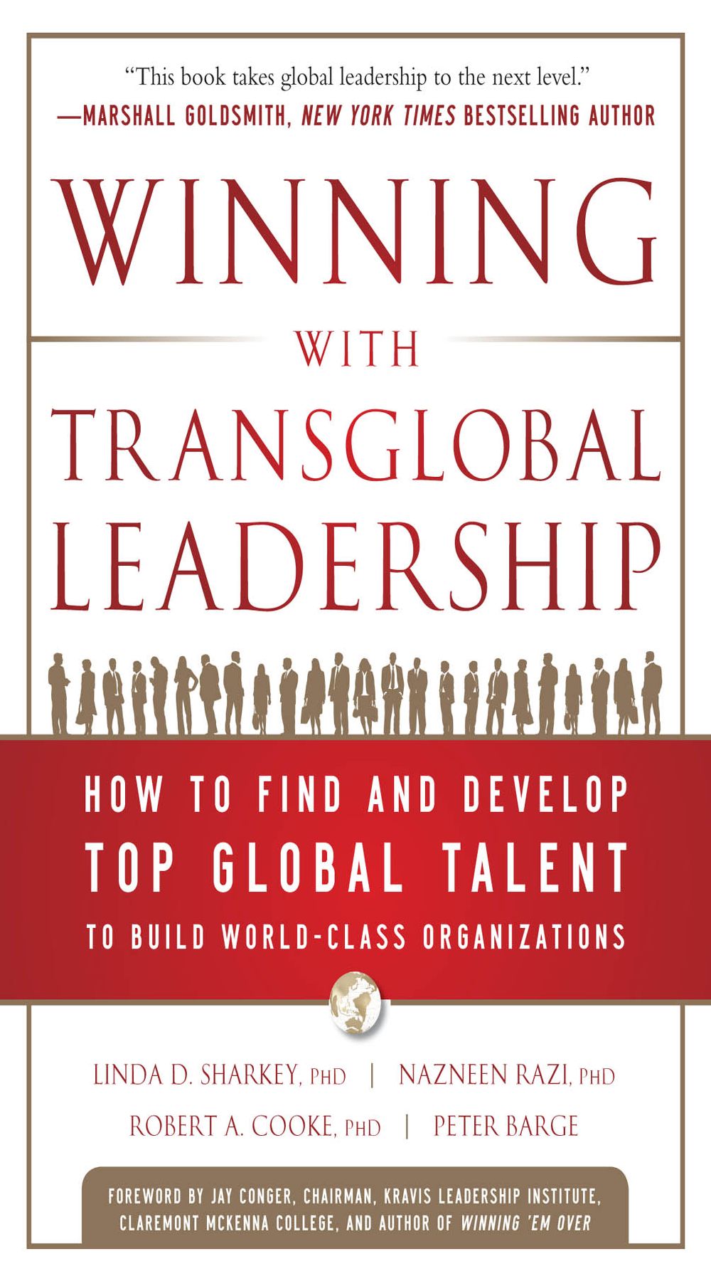 Winning with Transglobal Leadership: How to Find and Develop Top Global Talent to Build World-Class Organizations