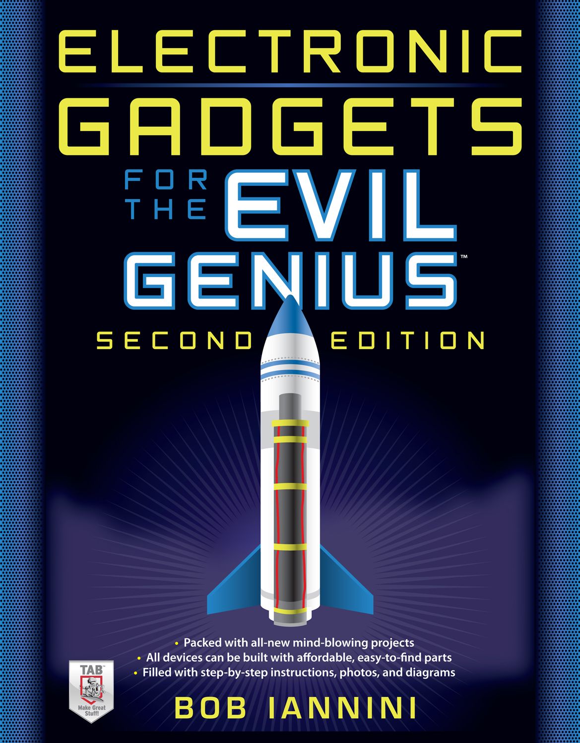 Electronic Gadgets for the Evil Genius: 21 Build-It-Yourself Projects, Second Edition