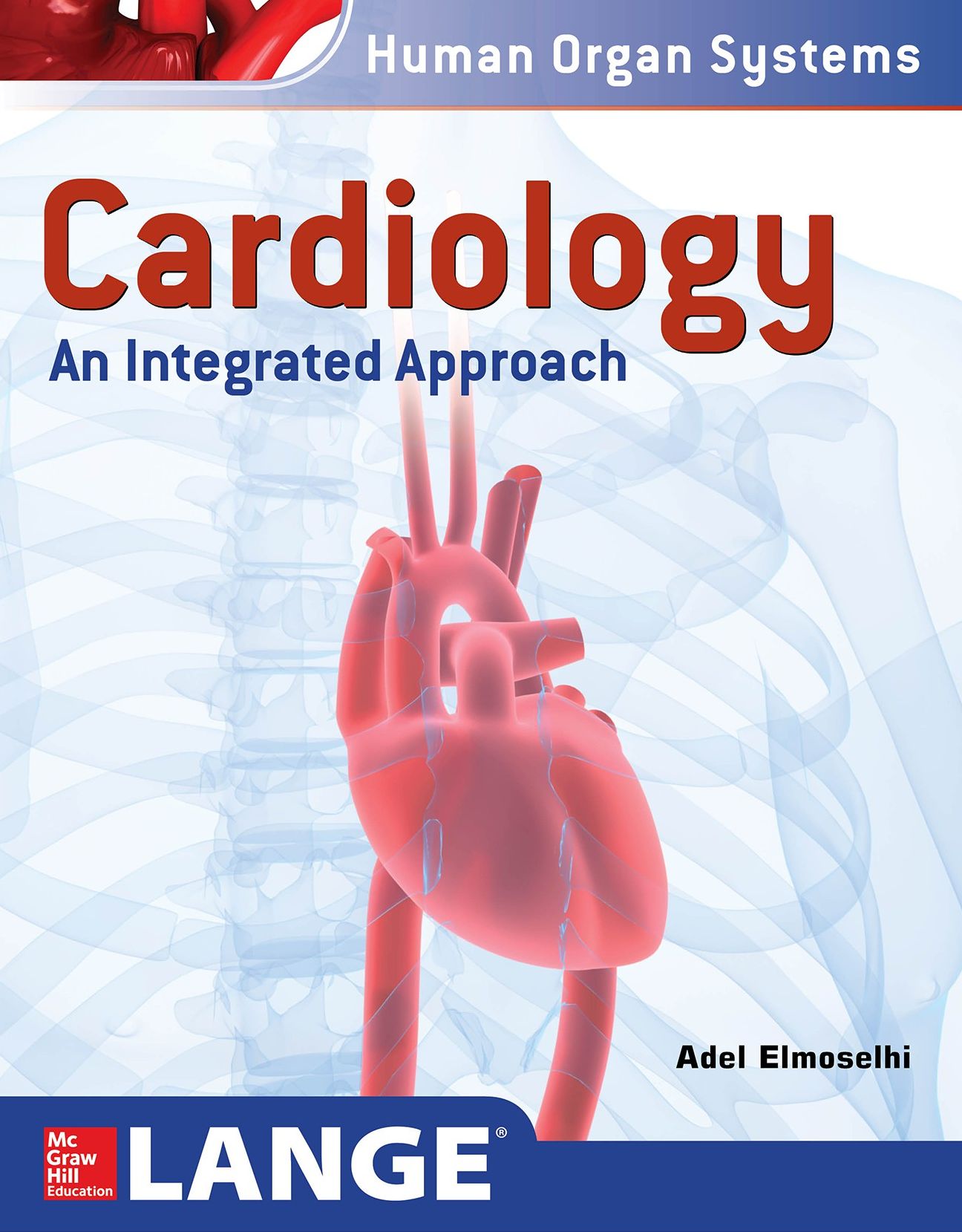 Cardiology: An Integrated Approach