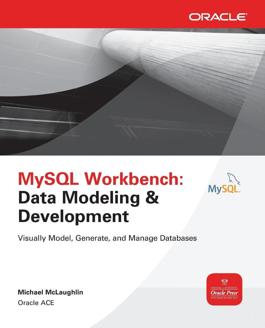 MySQL Workbench: Data Modeling & Development