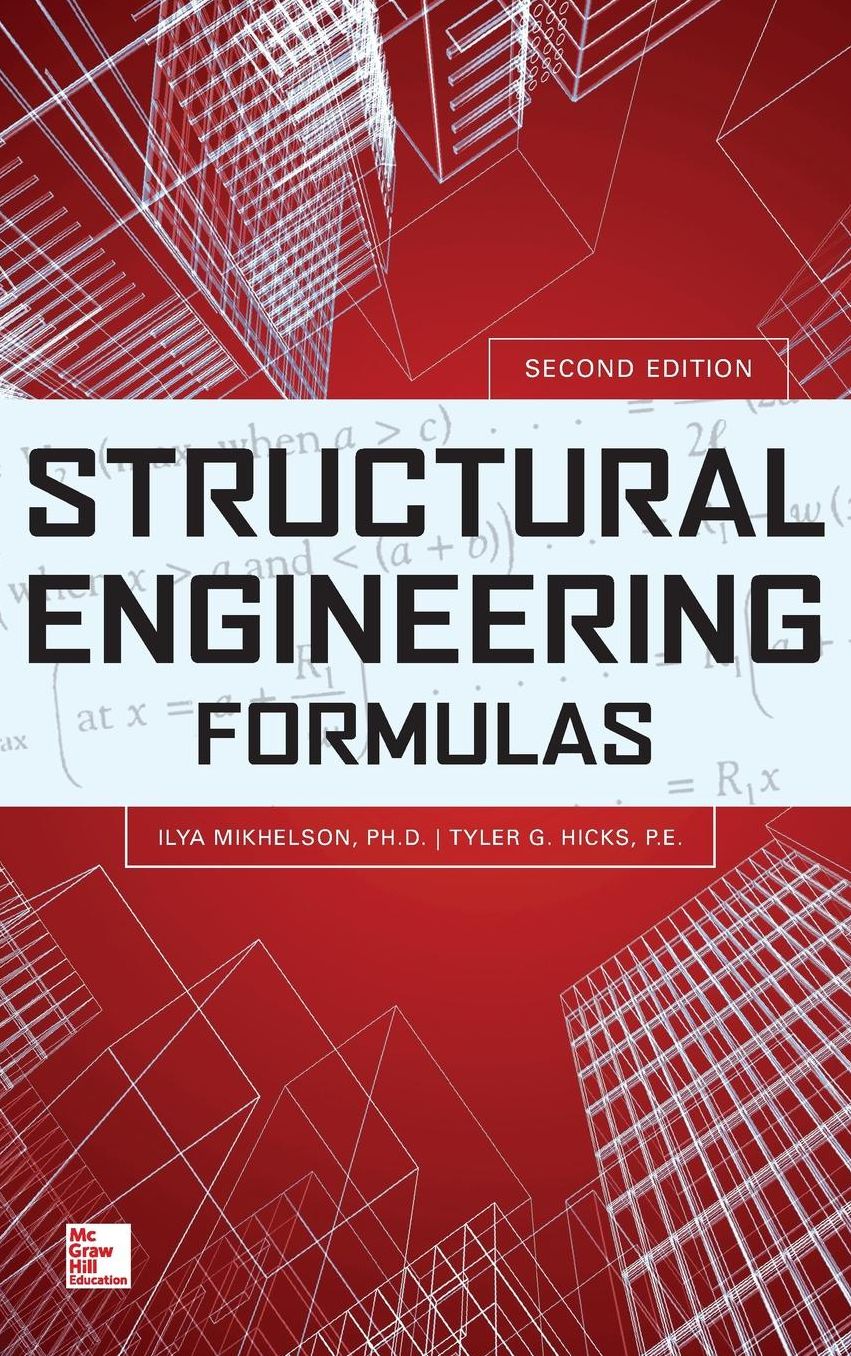 Structural Engineering Formulas, Second Edition