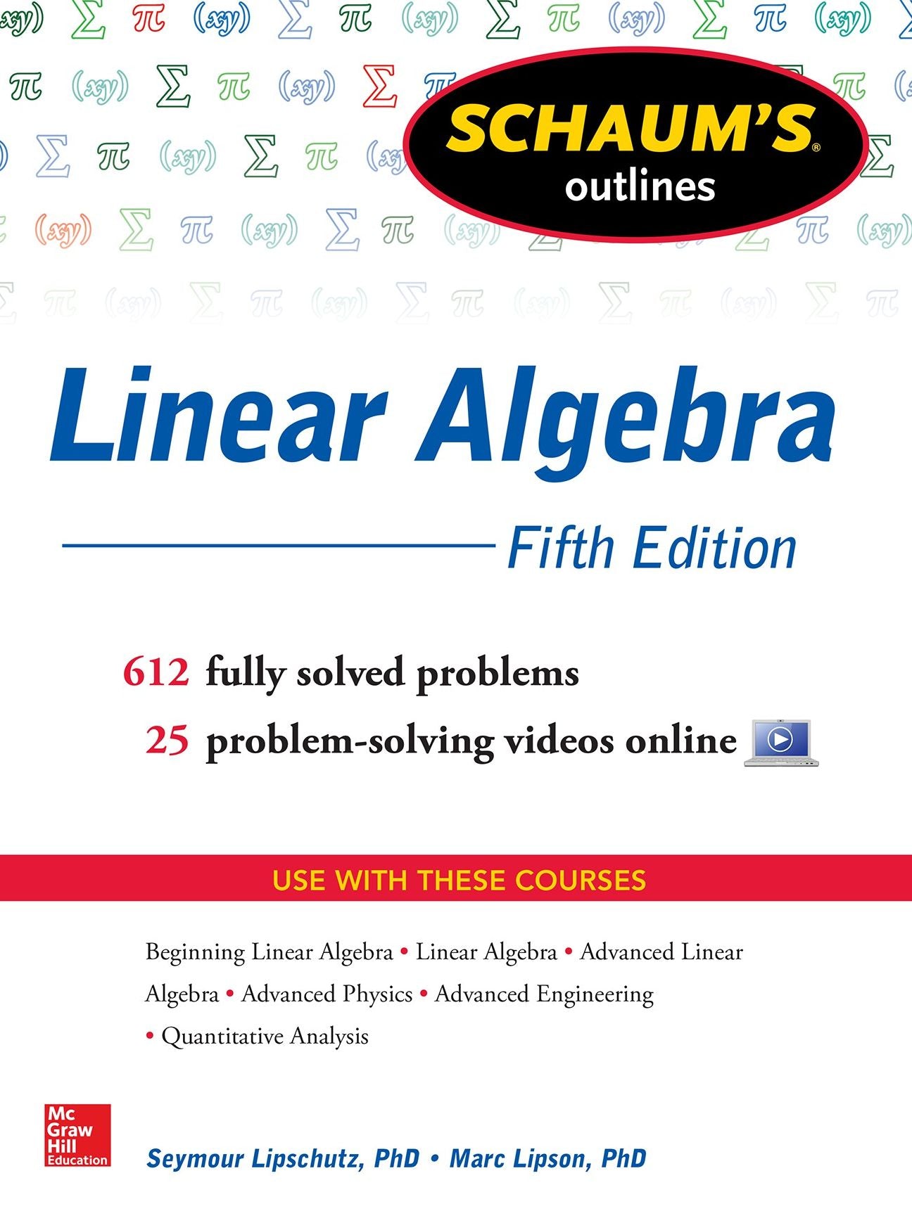 Schaum's Outline of Linear Algebra, 5th Edition: 568 Solved Problems + 25 Videos