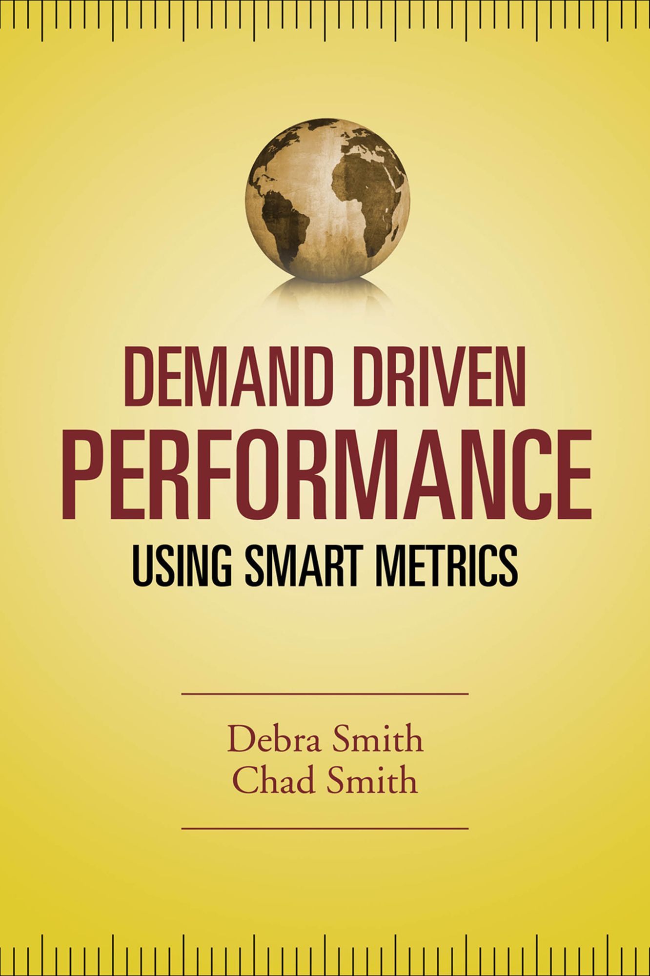 Demand Driven Performance: Operational Metrics for the 21st Century