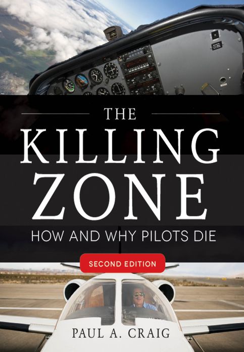 The Killing Zone, Second Edition: How & Why Pilots Die