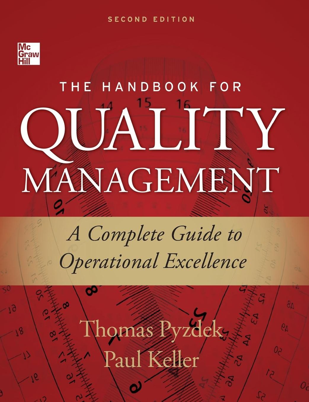 The Handbook for Quality Management, Second Edition: A Complete Guide to Operational Excellence