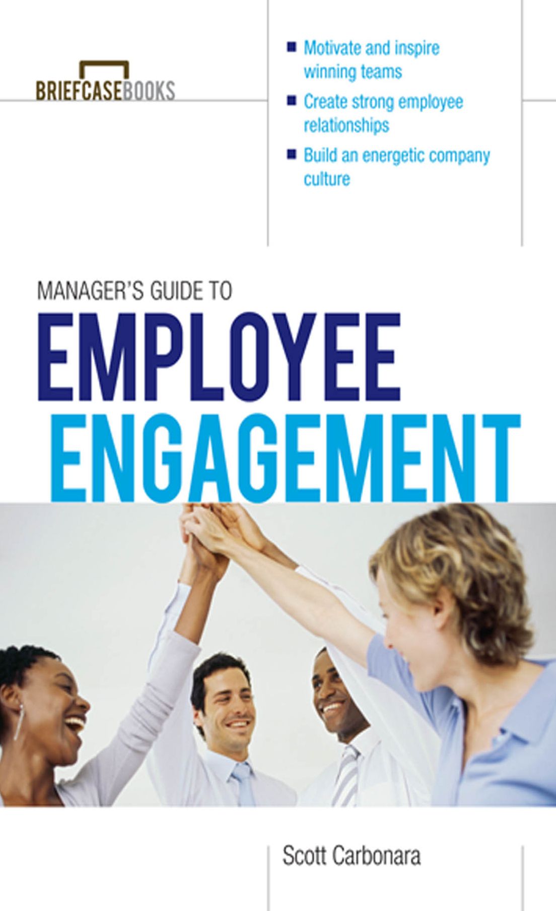 Manager's Guide to Employee Engagement