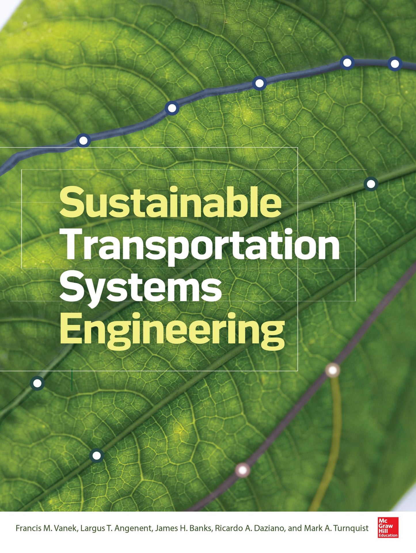 Sustainable Transportation Systems Engineering: Evaluation & Implementation