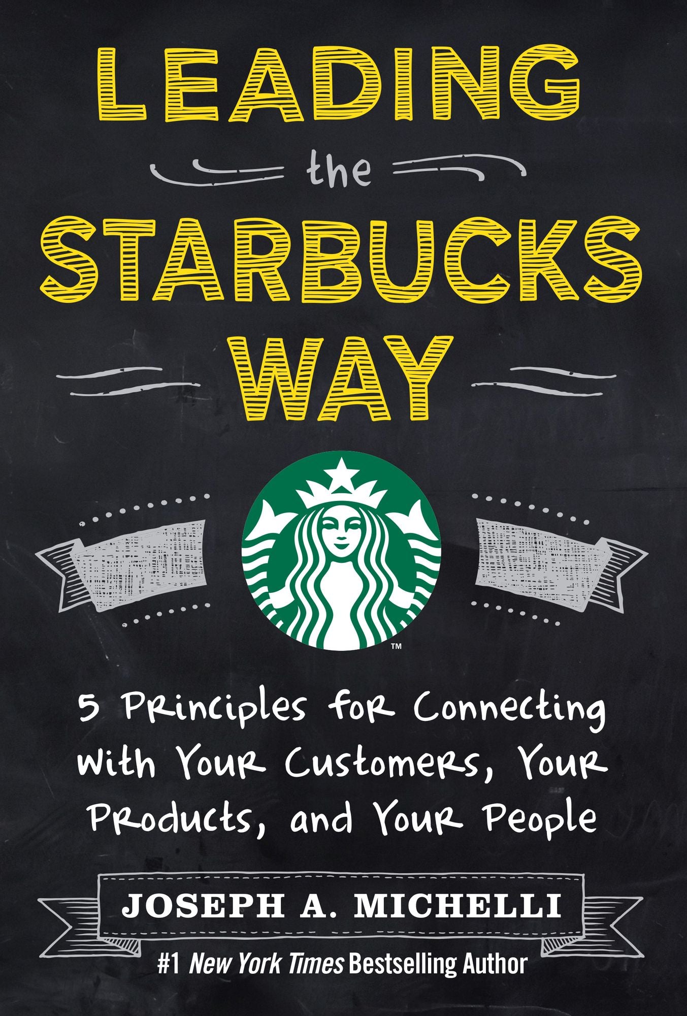 Leading the Starbucks Way (PB)